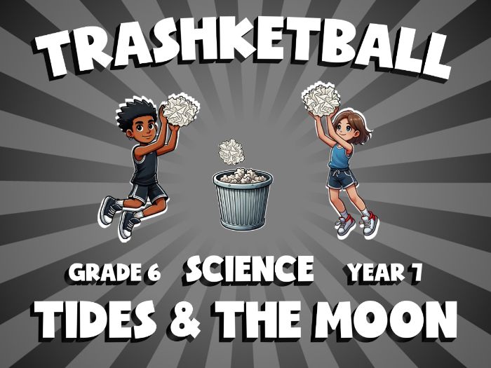 Tides & the Moon TRASHKETBALL Science Game | No-Prep Year 7 Review Activity