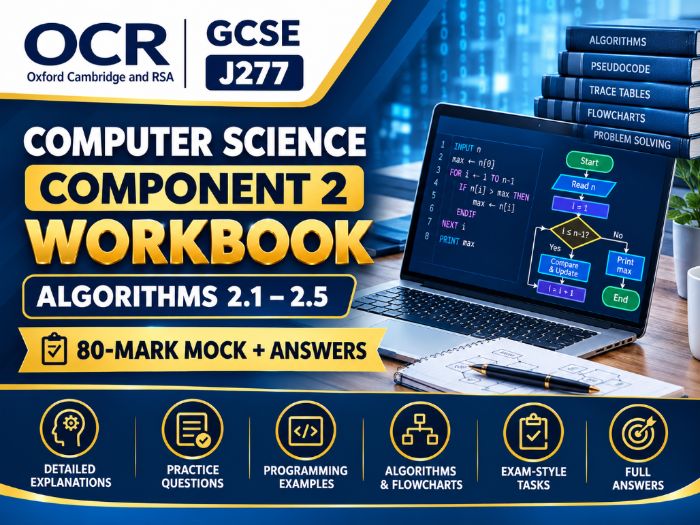 OCR GCSE Computer Science J277 Component 2 Workbook | Algorithms 2.1-2.5 | 80-Mark Mock + Answers