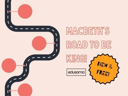 Macbeth's Road to be KING! Summary Task