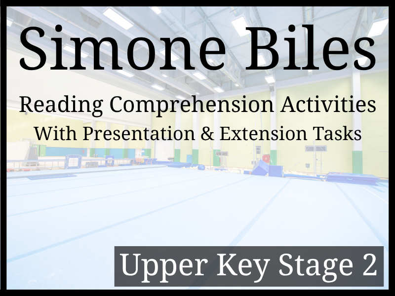 Simone Biles Reading Comprehension Activities | Year 5 & Year 6 | UKS2