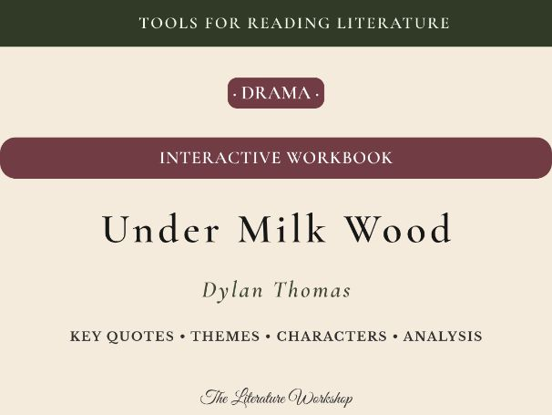 Under Milk Wood – Interactive Literature Workbook: Character, Themes & Literary Analysis
