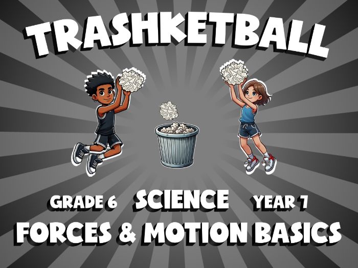 Forces & Motion Basics TRASHKETBALL Science Game | No-Prep Year 7 Review Activity