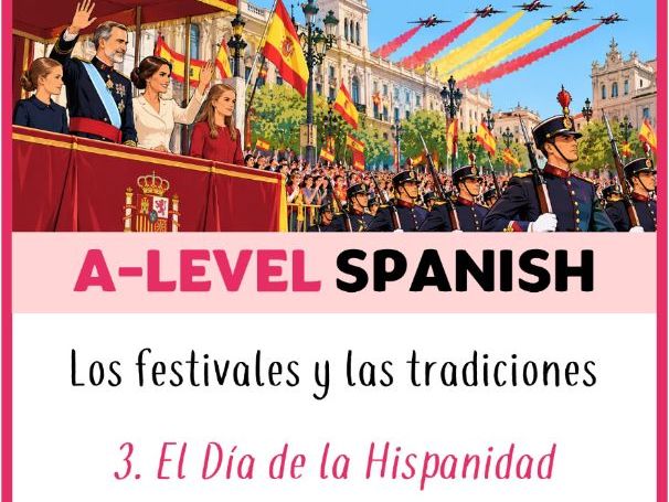 A Level Spanish - Festivals and traditions - El Día de la Hispanidad