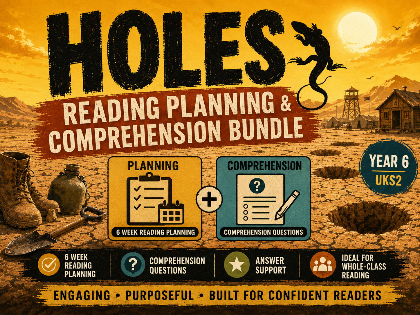 Holes – Year 6 Reading Planning and Comprehension Bundle