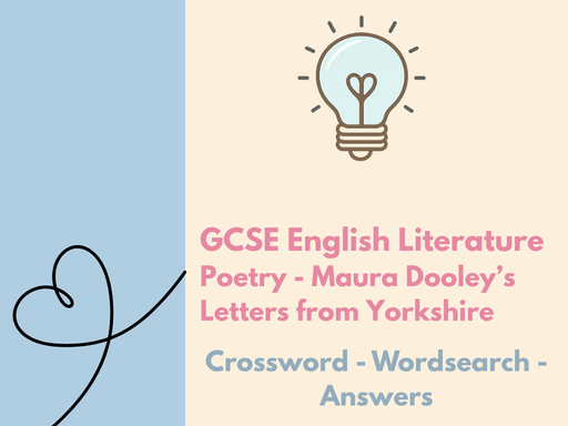 GCSE English Literature – Maura Dooley’s Letters from Yorkshire - Crossword & Wordsearch