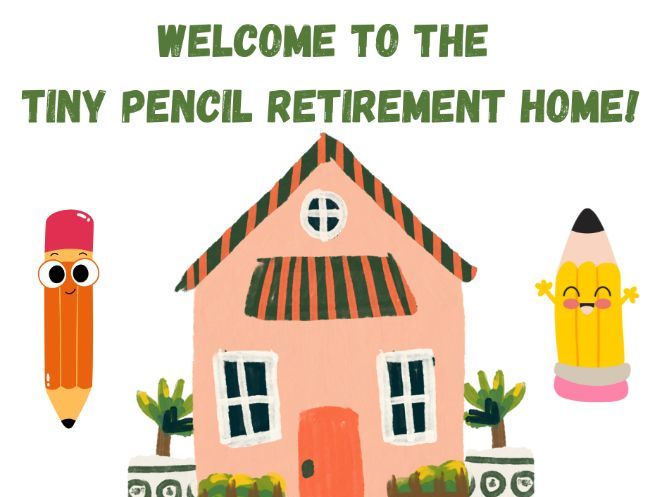 Tiny Pencil Retirement Home - Classroom Poster Back to School