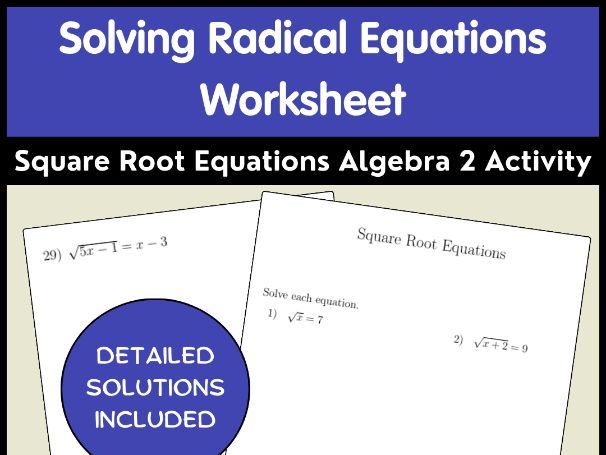 Solving Radical Equations Worksheet | Square Root Equations Algebra 2 Activity