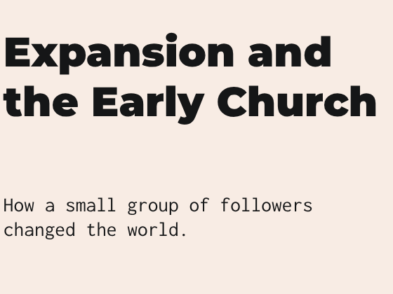 Y7 - Expansion and the Early Church
