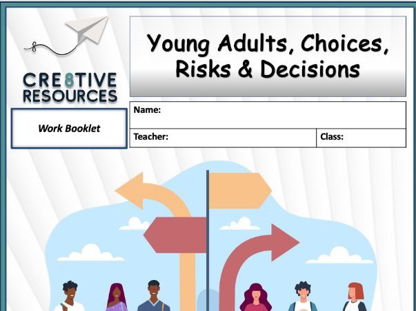 Work Booklet - Choices, Risks & Decisions