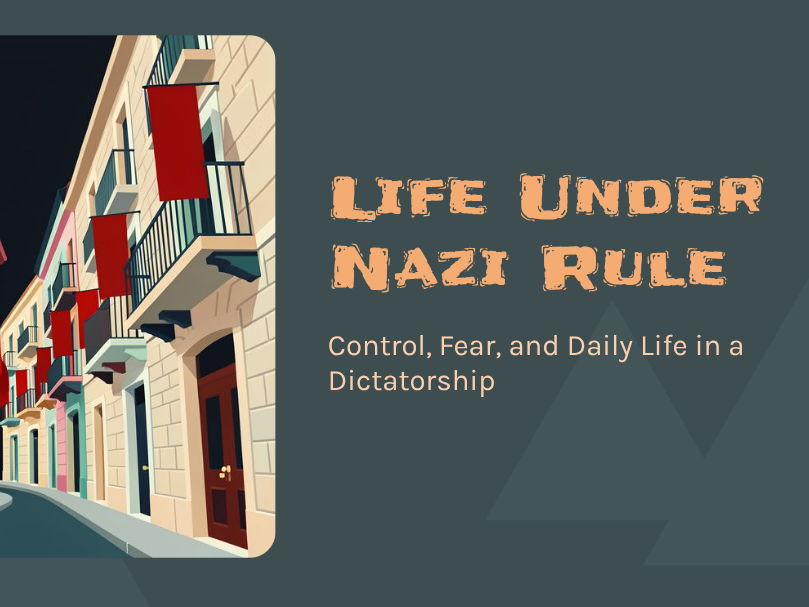 Second World War - Life Under Nazi Rule