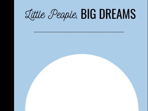 Little People, Big Dreams - editable display