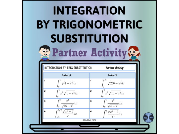 Integration by Trigonometric Substitution - Partner Activity