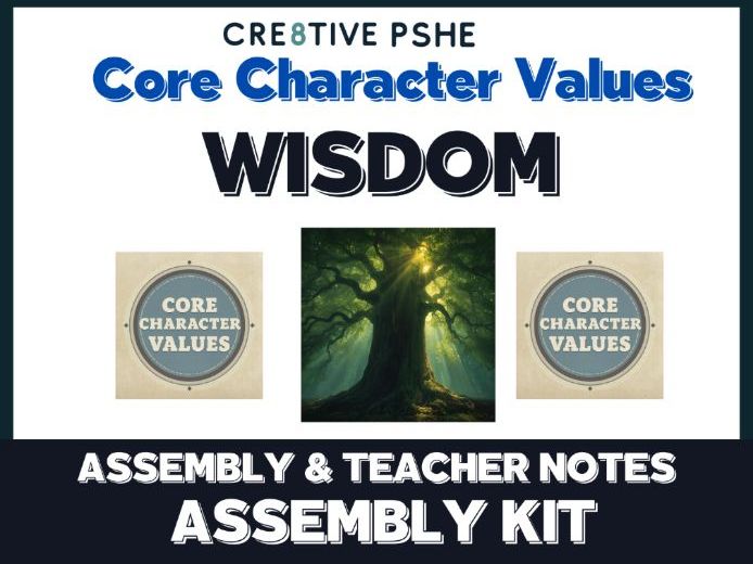 Assembly on Wisdom. Core Character Values