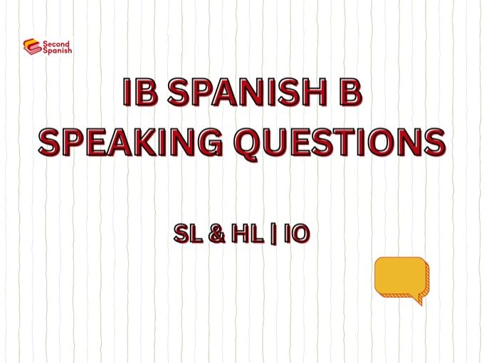 IB Spanish B Speaking Questions