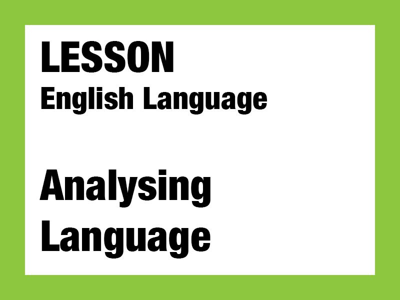 English Lesson - Analysing Language 1