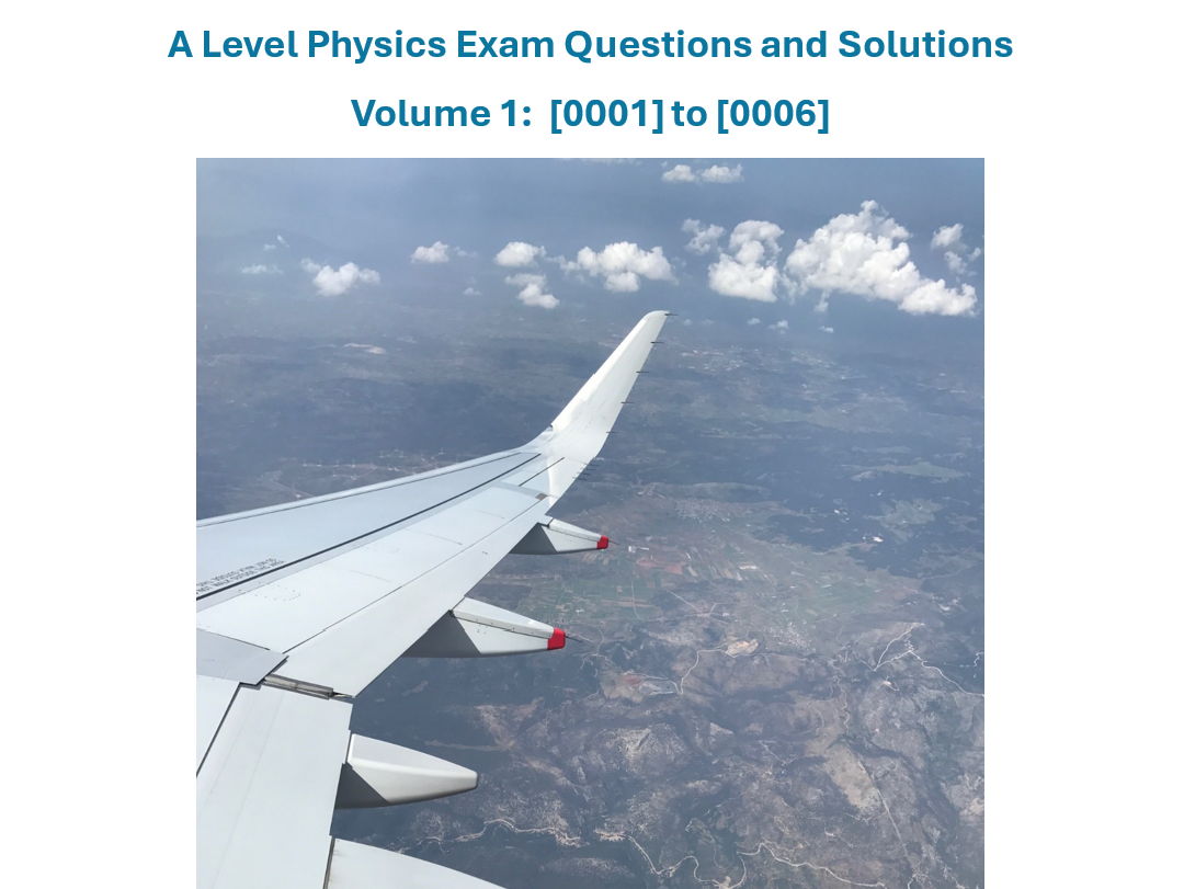 A Level Physics Exam Questions - Volume 1