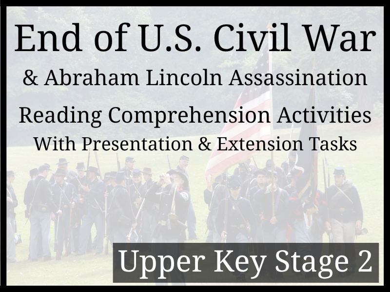 End of Civil War and Lincoln Assassination Reading Comprehension | Year 5 & Year 6 | UKS2