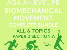 AQA A-Level PE | Biomechanical Movement Complete Bundle | All 6 Topics | Paper 2 Section A | 115 Slides | 3.2.2