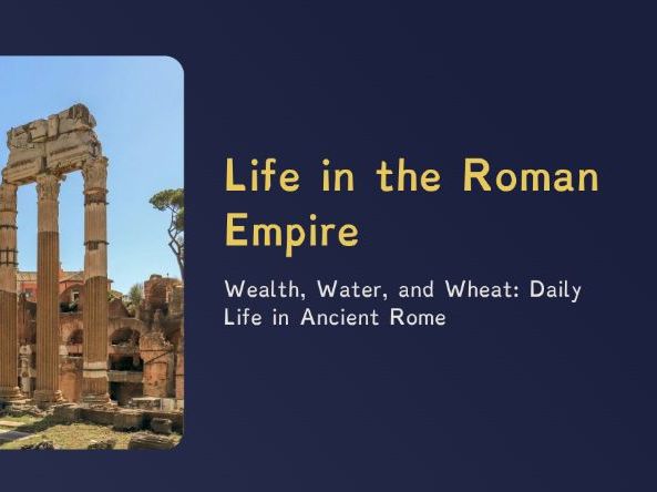 The Romans - Life in the Roman Empire (PPT + Worksheet)
