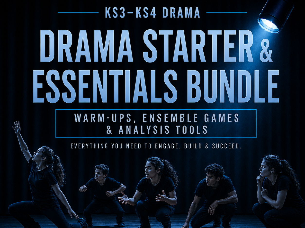 **Drama Starter & Essentials Bundle Warm-Ups, Ensemble Games & Analysis Tools (KS3–KS4)**