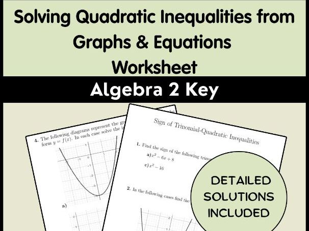 Solving Quadratic Inequalities from Graphs & Equations Worksheet - Algebra 2 Key