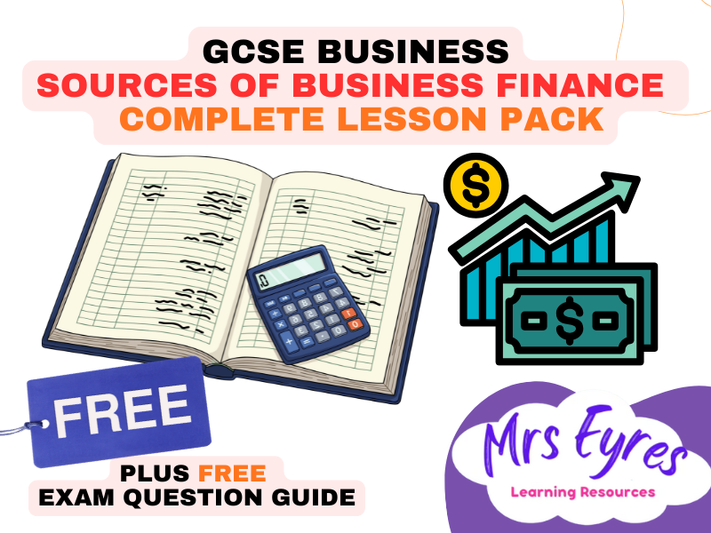 GCSE Business Lesson: Sources of Business Finance  Complete Lesson Pack + FREE Exam Question Guide