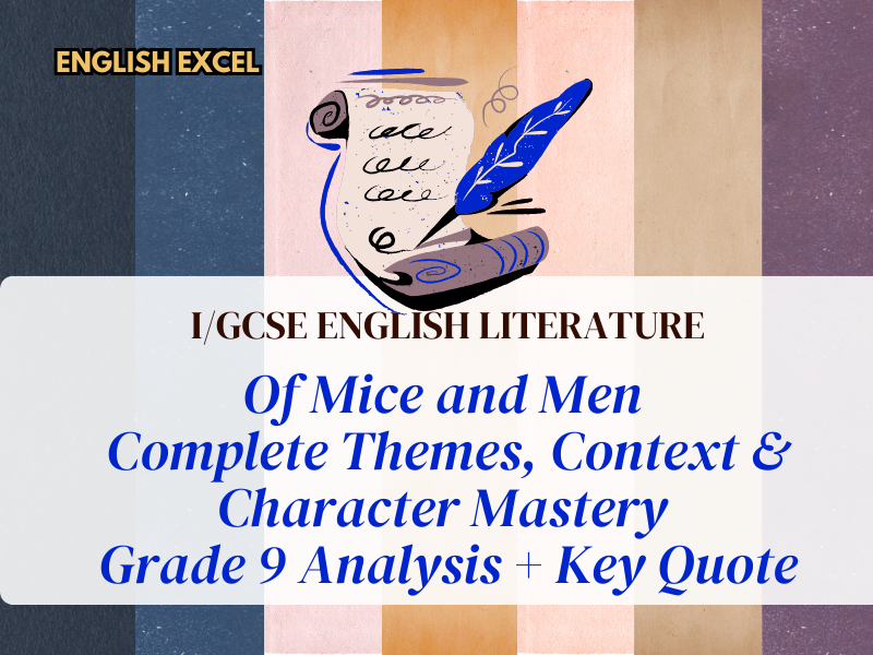 Of Mice and Men  Complete Themes, Context & Character Mastery Booklet | Grade 9 Analysis + Key Quote