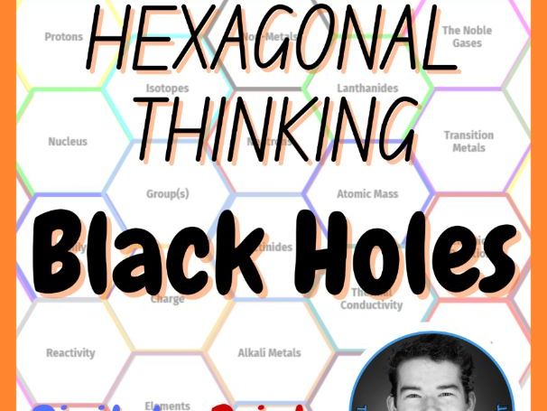 Black Holes | Hexagonal Thinking Activity | Space Science Astro Revision