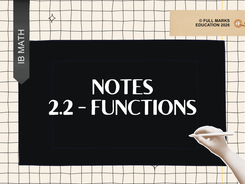 IB Maths AI SL 2.2 - Functions Notes