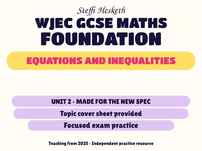 WJEC New Spec Maths Foundation Unit 2: Equations and inequalities
