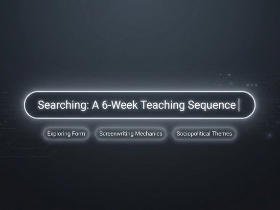 Searching Film Study Unit | Senior English Media Analysis | Digital Identity