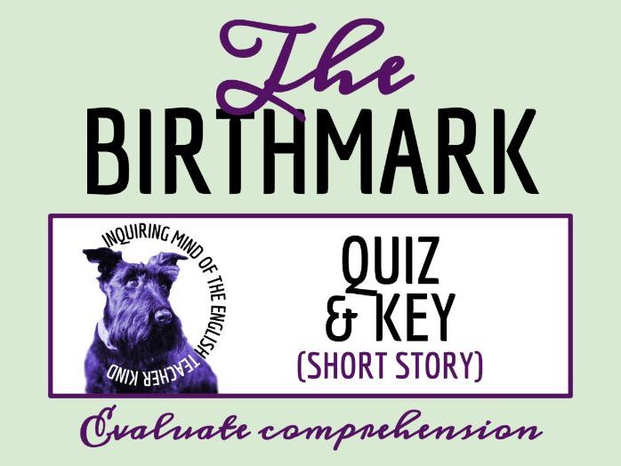 "The Birthmark" by Nathaniel Hawthorne Quiz and Answer Key