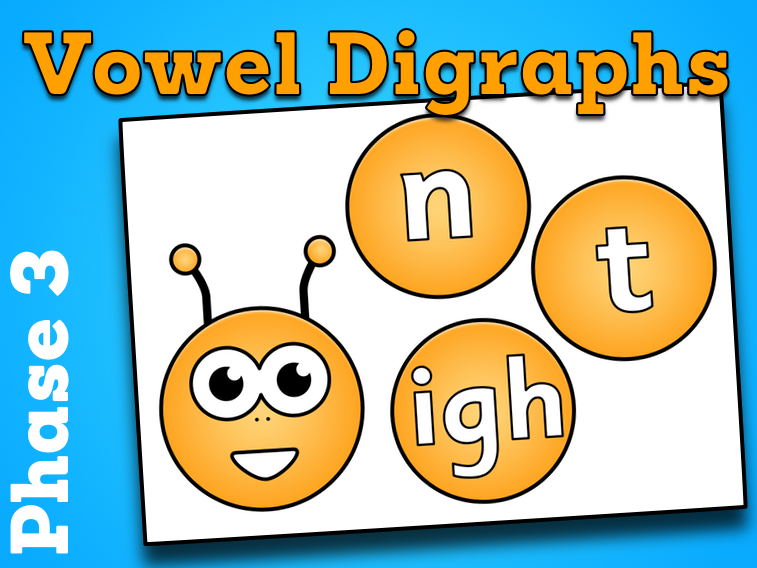 Vowel Digraphs (Phase 3: Letters and sounds)