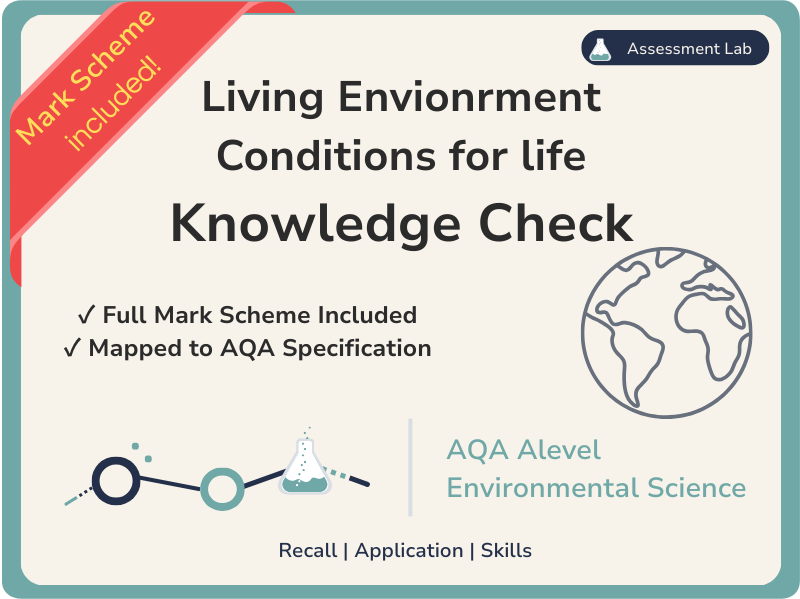 AQA Al evel Env Sci - LE - Conditions for Life on Earth - Knowledge Check & MS