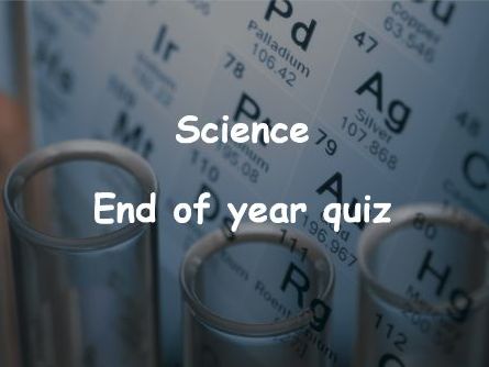 Fun and quirky end of year science quiz