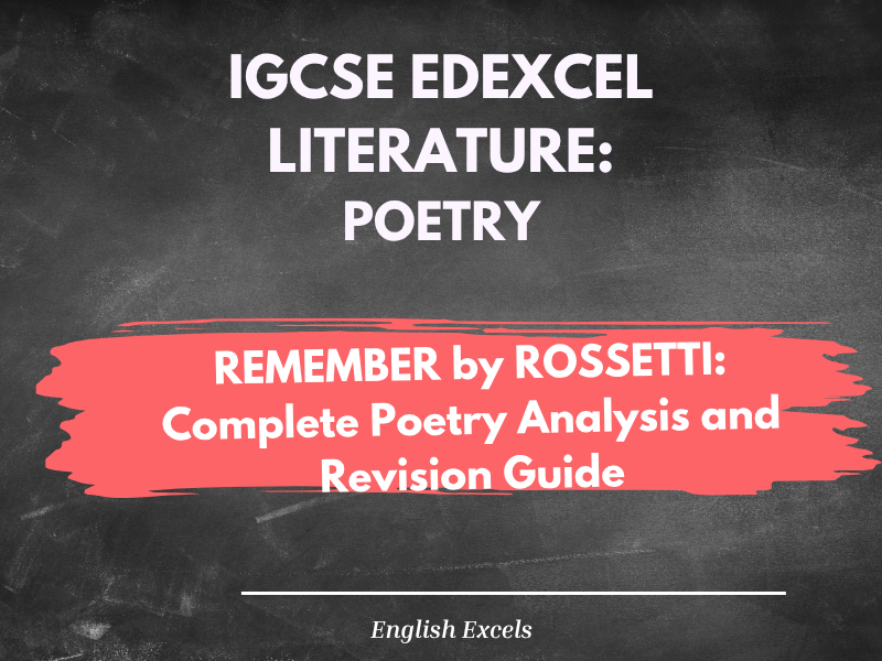REMEMBER by ROSSETTI: IGCSE ENGLISH LITERATURE Grade 9 Analysis Revision Guide