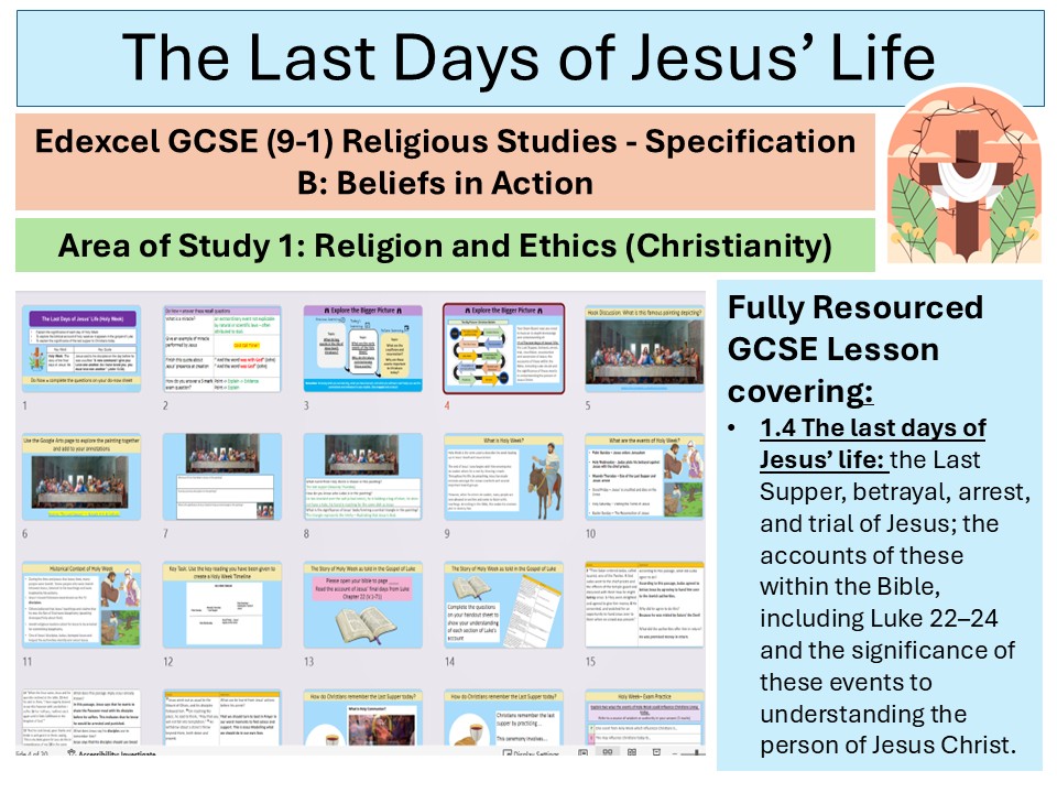 Holy Week (The Last Days of Jesus' Life)- Lesson 6 -Christian Beliefs - Edexcel GCSE Spec B RS