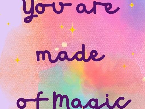 You are made of Magic poster