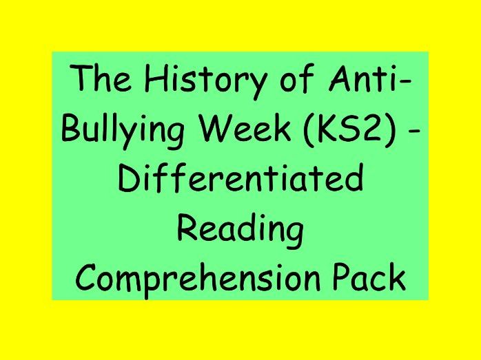 The History of Anti-Bullying Week – Differentiated Reading Comprehension Pack (KS2)
