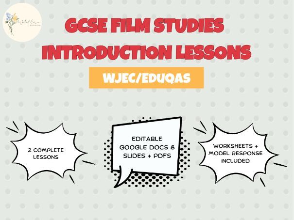 WJEC/Eduqas GCSE Film Studies Introduction Lessons | Editable Google Docs and Slides Lesson Pack