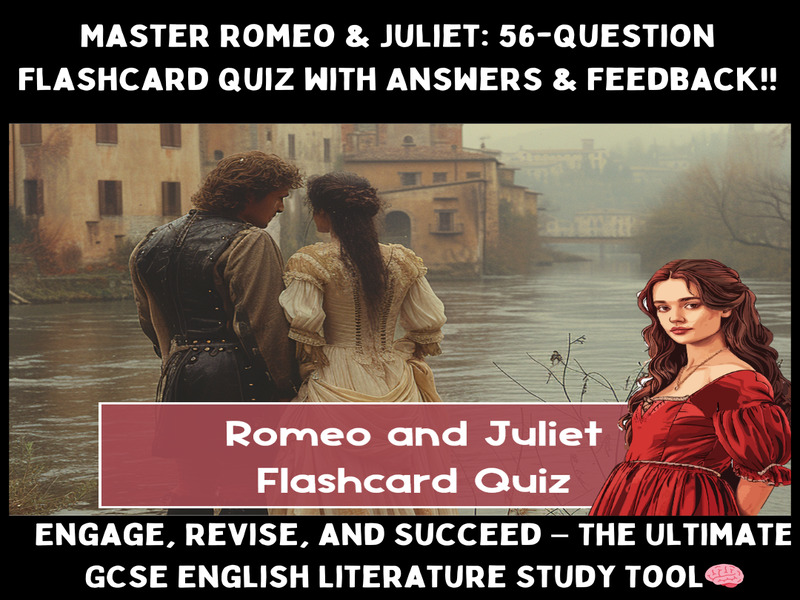 Romeo and Juliet Flashcard Quiz with Answers and Detailed Feedback – Perfect for GCSE Revision