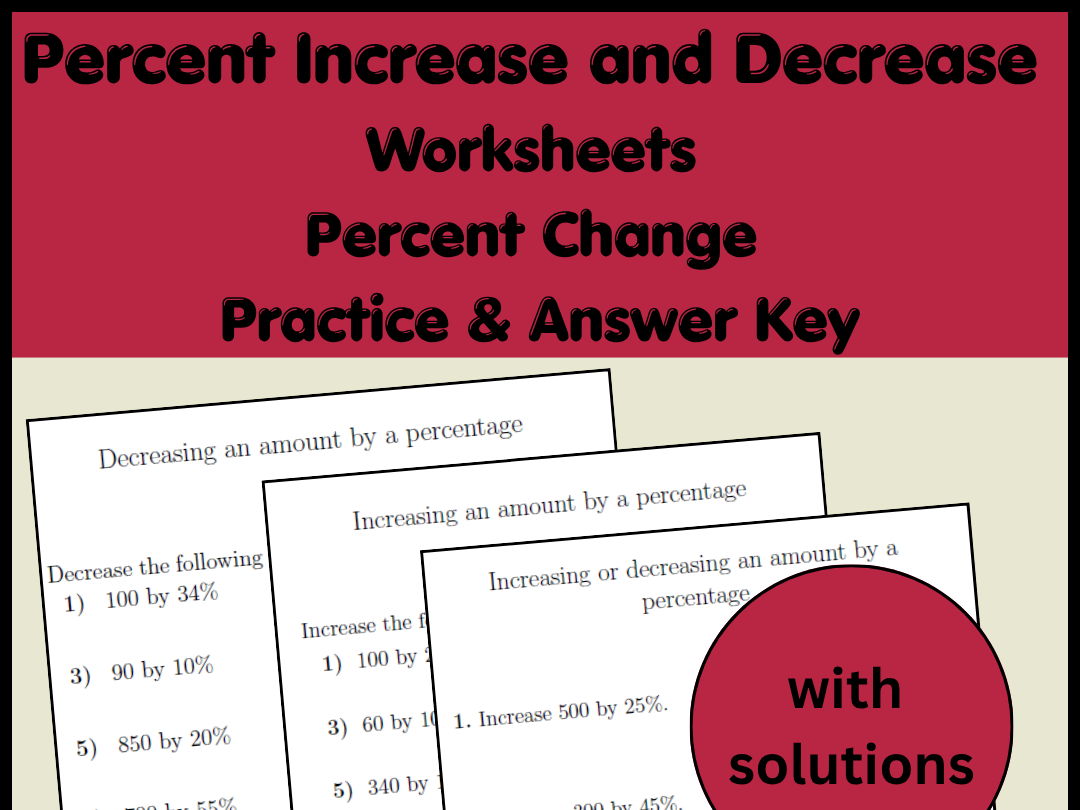 Percent Increase and Decrease Worksheets | Percent Change Practice & Answer Key