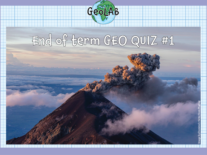 End of term quiz -Geography Edition #1