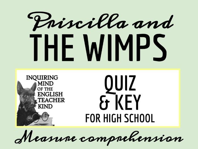 priscilla-and-the-wimps-by-richard-peck-quiz-teaching-resources