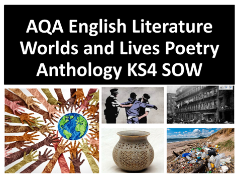 AQA English Literature Worlds and Lives Poetry Anthology KS4 SOW