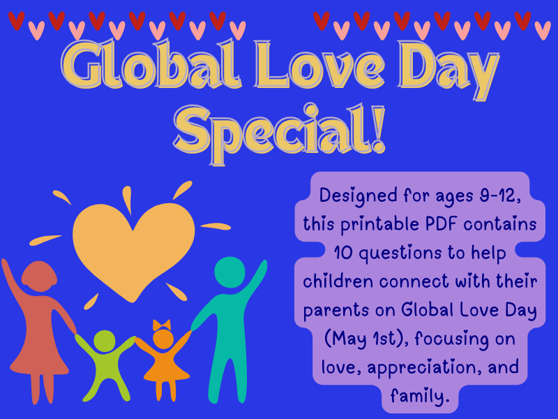 Global Love Day Special: 10 Heartfelt Questions to Connect with Parents (May 1st)