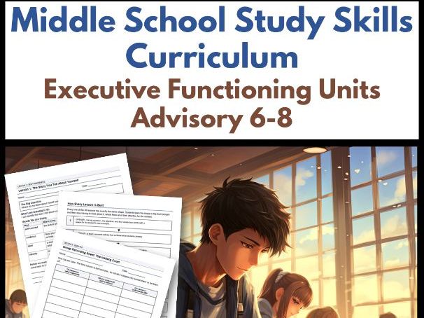 Middle School Study Skills Curriculum | Executive Functioning Units Advisory 6-8