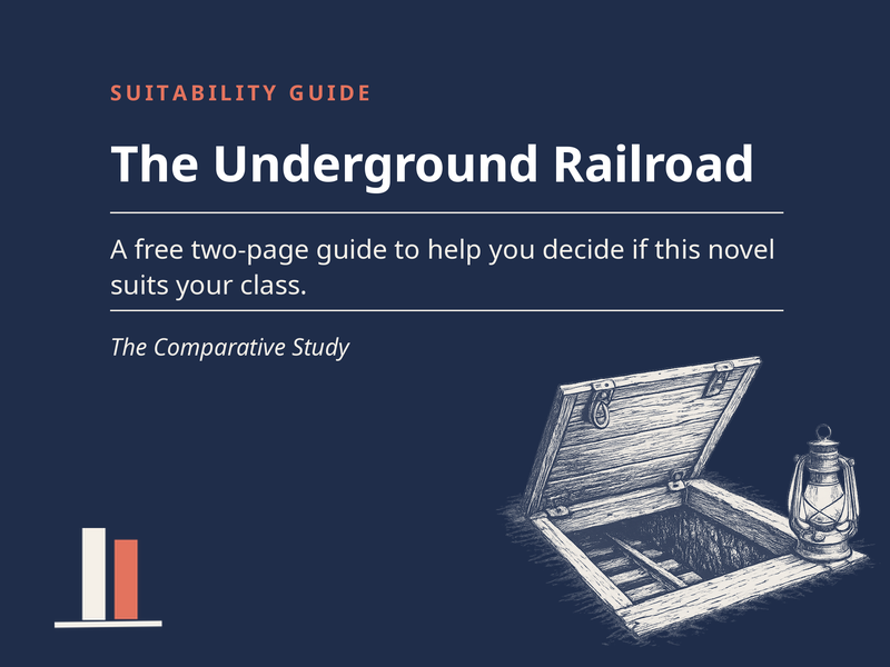 The Underground Railroad -  Suitability Guide for the Comparative Study