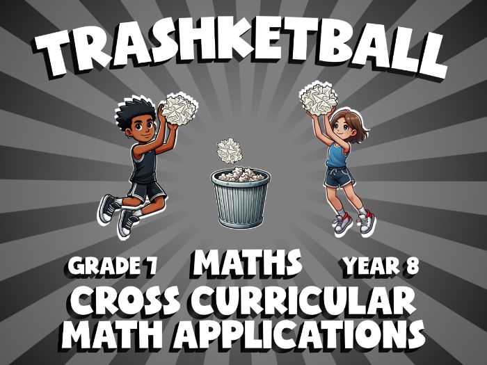 Cross Curricular Math Applications TRASHKETBALL Maths Game | No-Prep Year 8 Review Activity