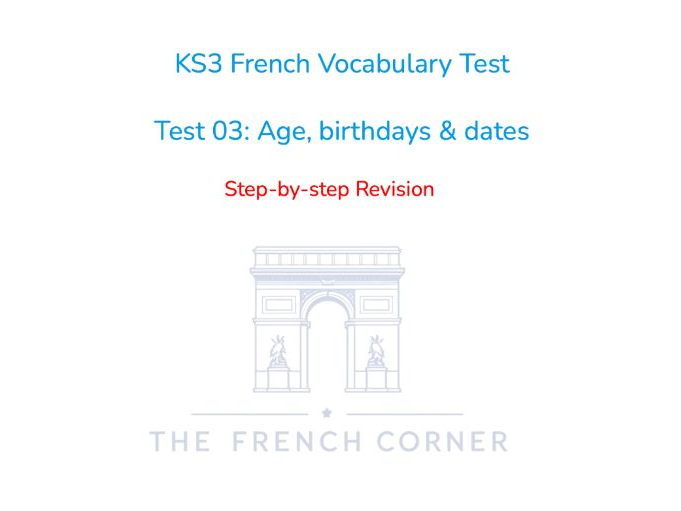 KS3 French Vocabulary Test 03: Age, Birthdays & Dates